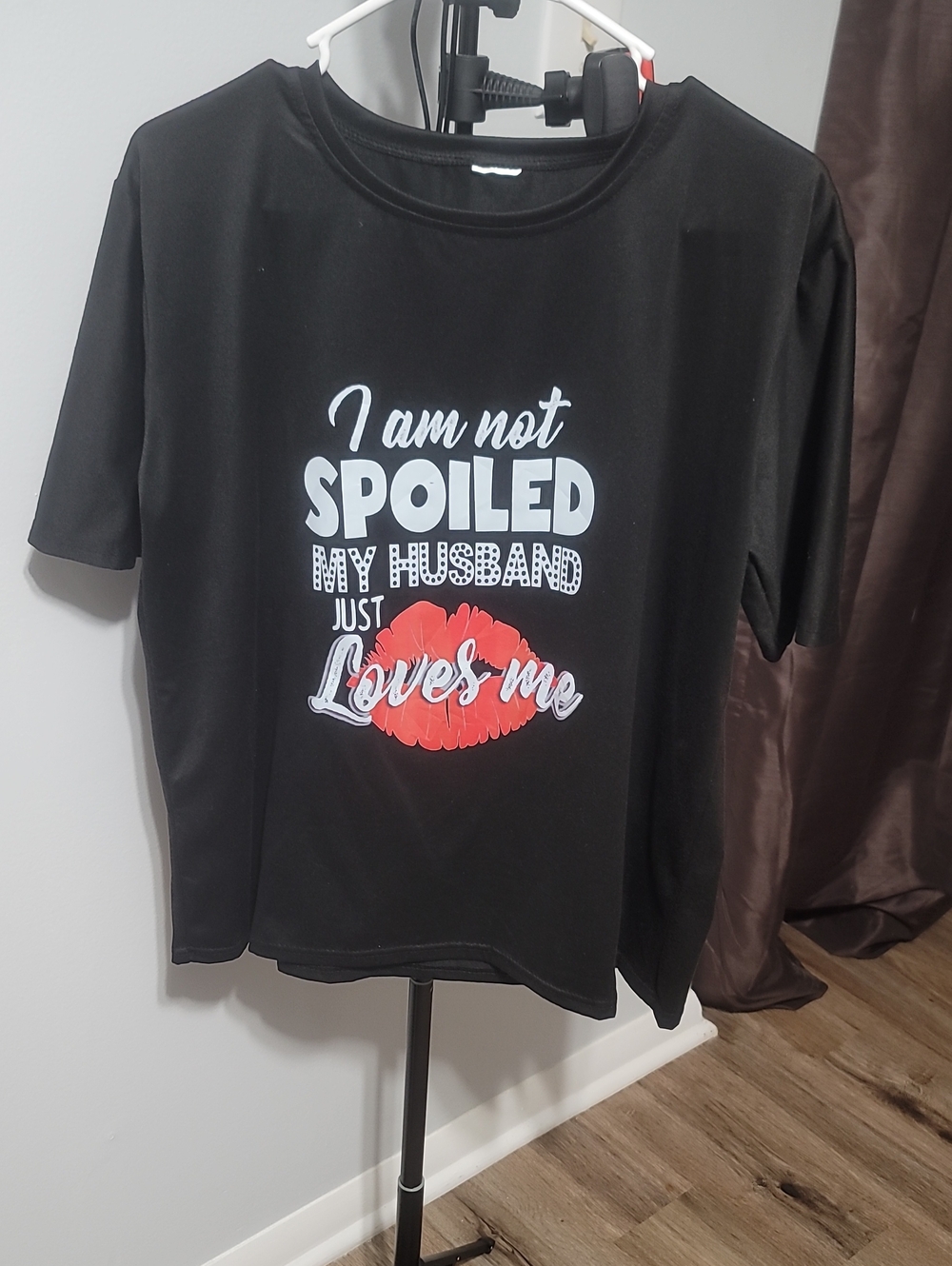 I Am Not Spoiled My Husband Just Loves Me Black T-Shirt